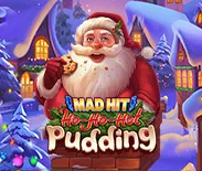 Mad Hit Ho Ho Hot Pudding